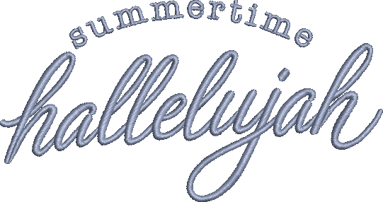 Summertime Hallelujah