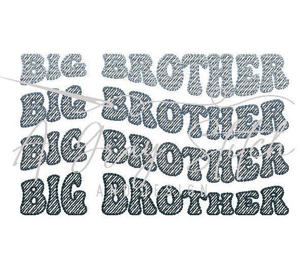Sketch Fill Wavy Text Big Brother Quick Stitch Machine Embroidery Design