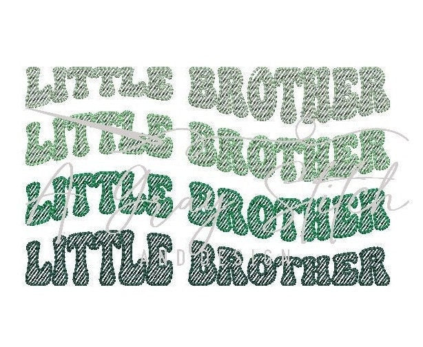 Sketch Fill Wavy Text Little Brother Quick Stitch Machine Embroidery Design
