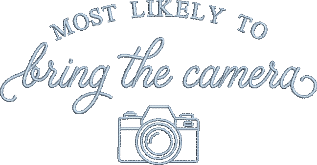 Most Likely to Bring the Camera