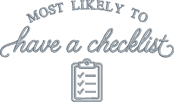 Most Likely to Have a Checklist