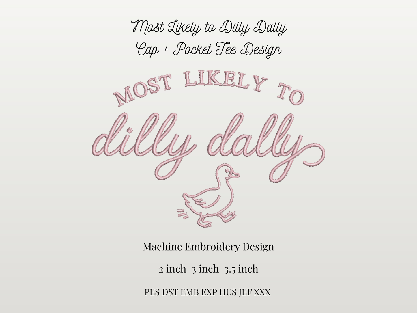 Most Likely to Dilly Dally