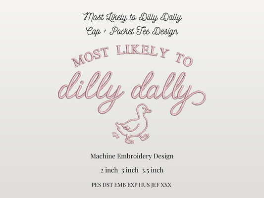 Most Likely to Dilly Dally