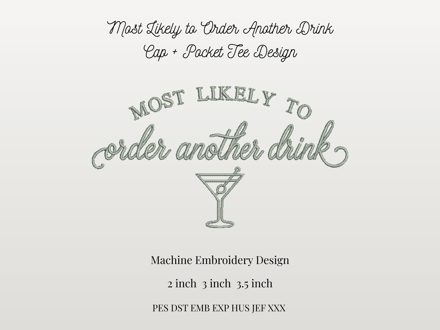Most Likely to Order Another Drink