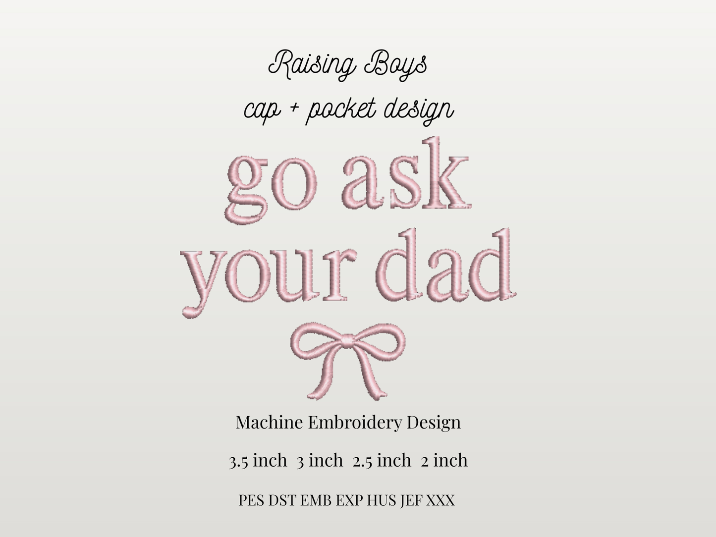 Go ask your Dad