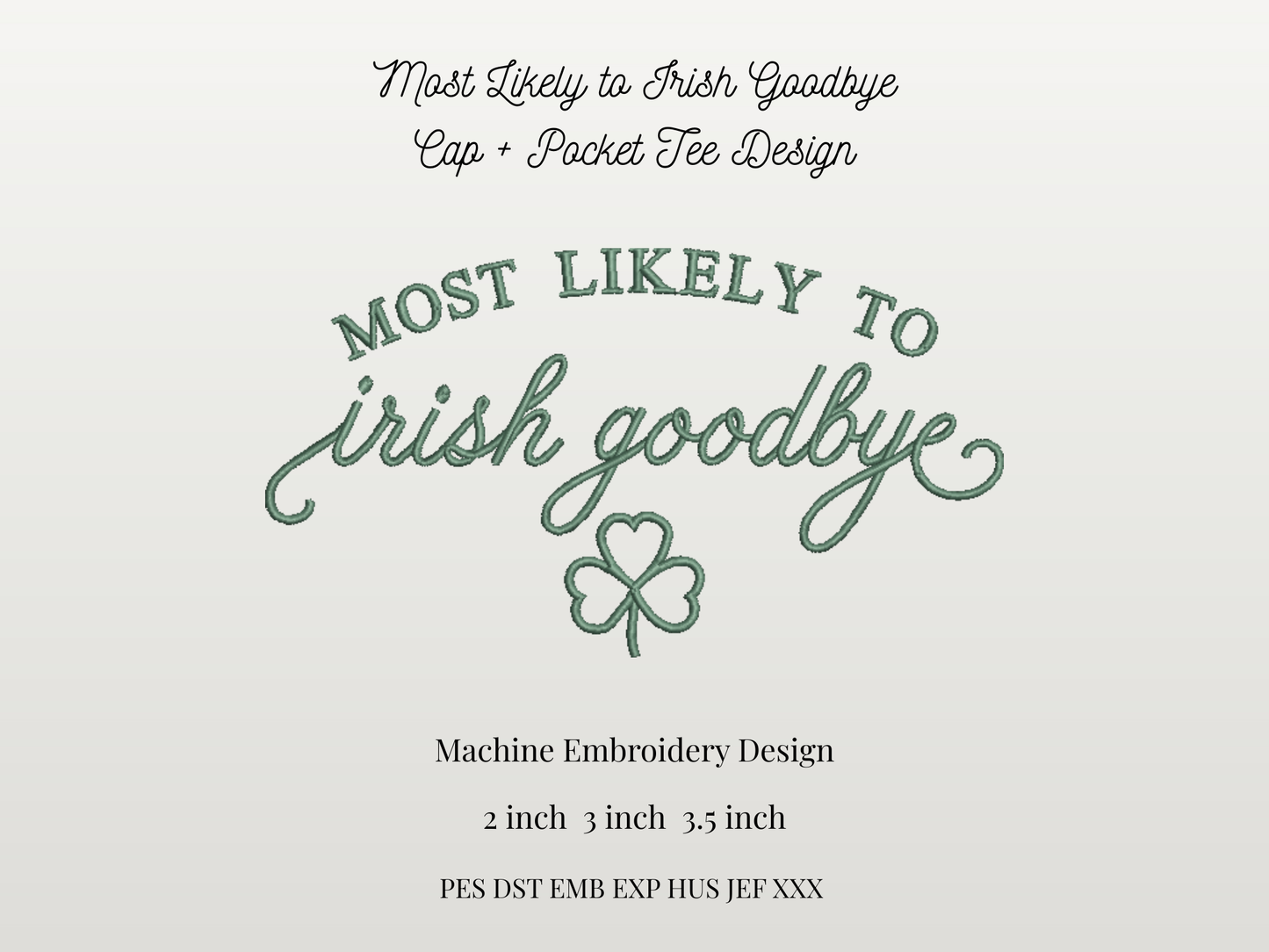 Most Likely to Irish Goodbye