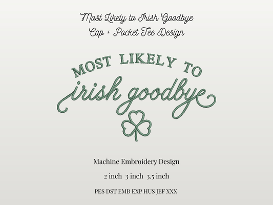 Most Likely to Irish Goodbye