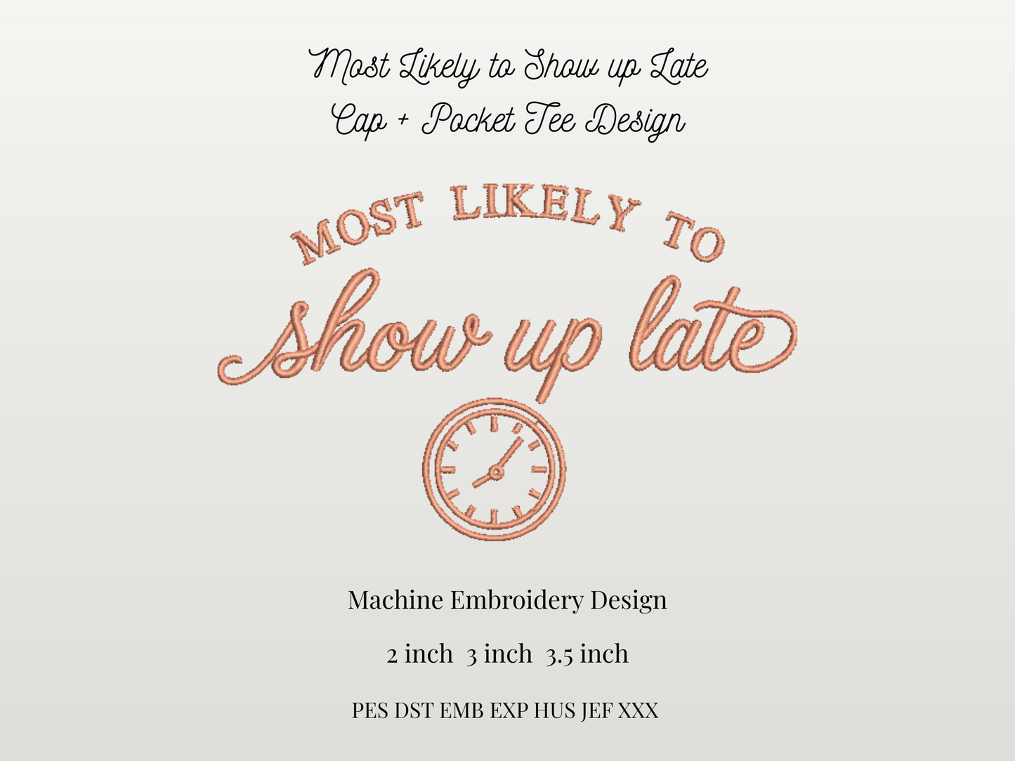 Most Likely to Show up Late