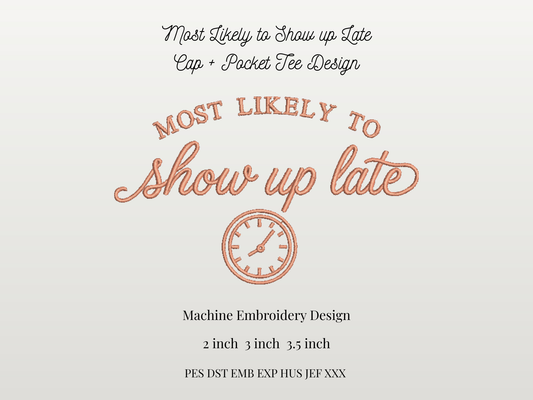 Most Likely to Show up Late