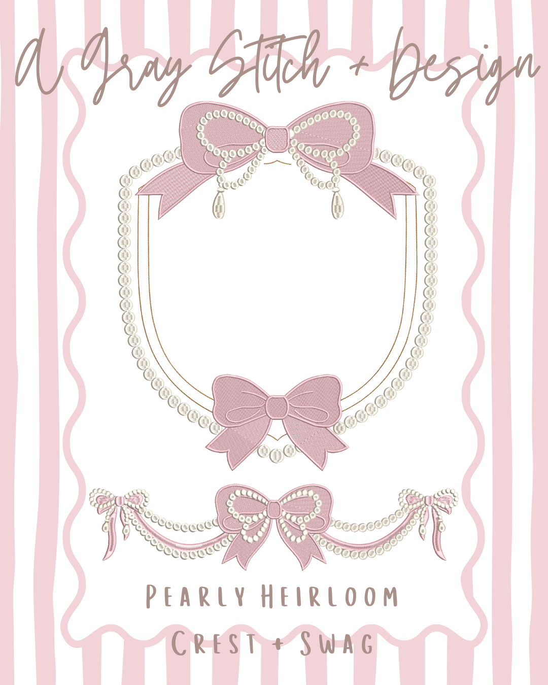 Pearly Heirloom Crest and Swag Set – A Gray Stitch and Design