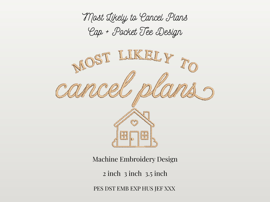 Most Likely to Cancel Plans