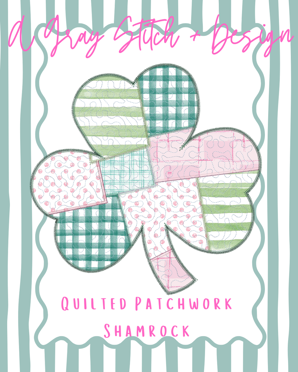 Quilted Patchwork Shamrock – A Gray Stitch and Design