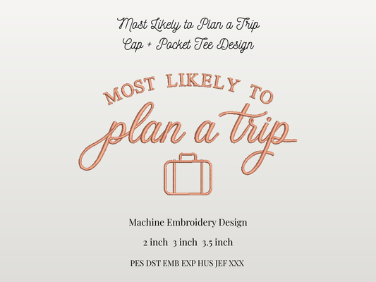 Most Likely to Plan a Trip