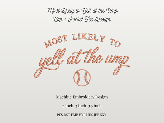 Most Likely to Yell at the Ump