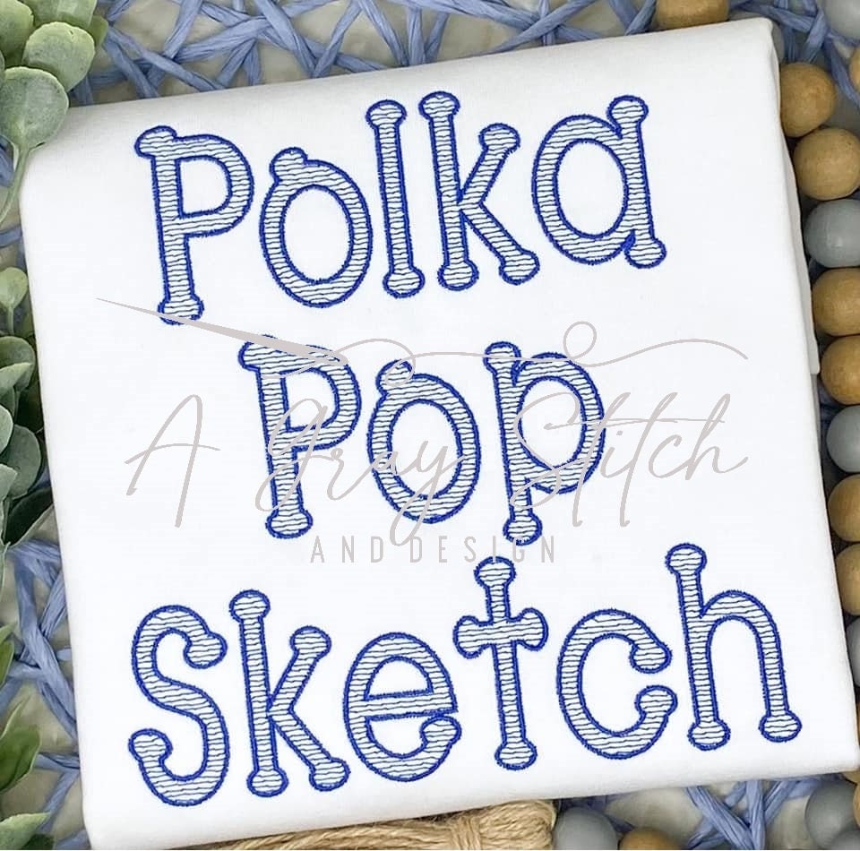 Polka Pop Sketch Embroidery Font Quick Stitch Machine Embroidery Font BX included