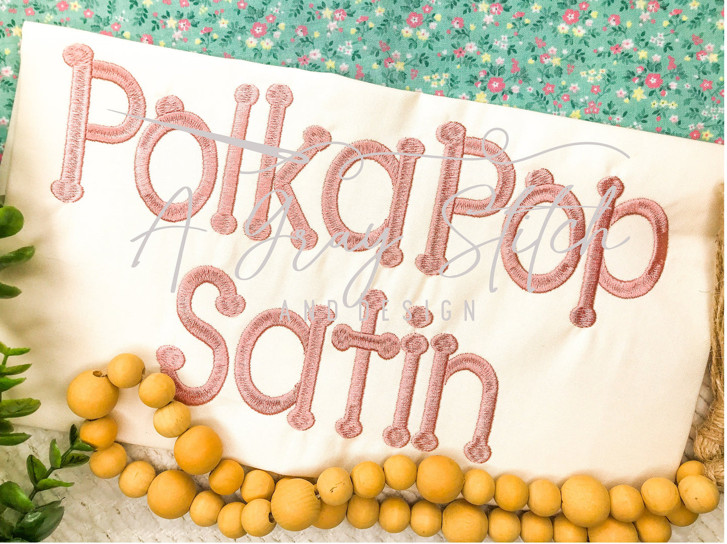 Polka Pop Embroidery Satin Machine Embroidery Font Alphabet BX included